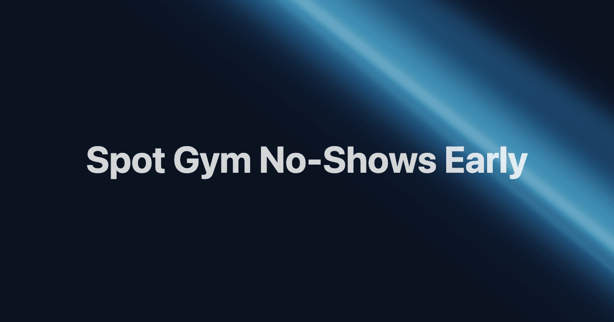 Prédire les no-shows en salle de sport avant le cours