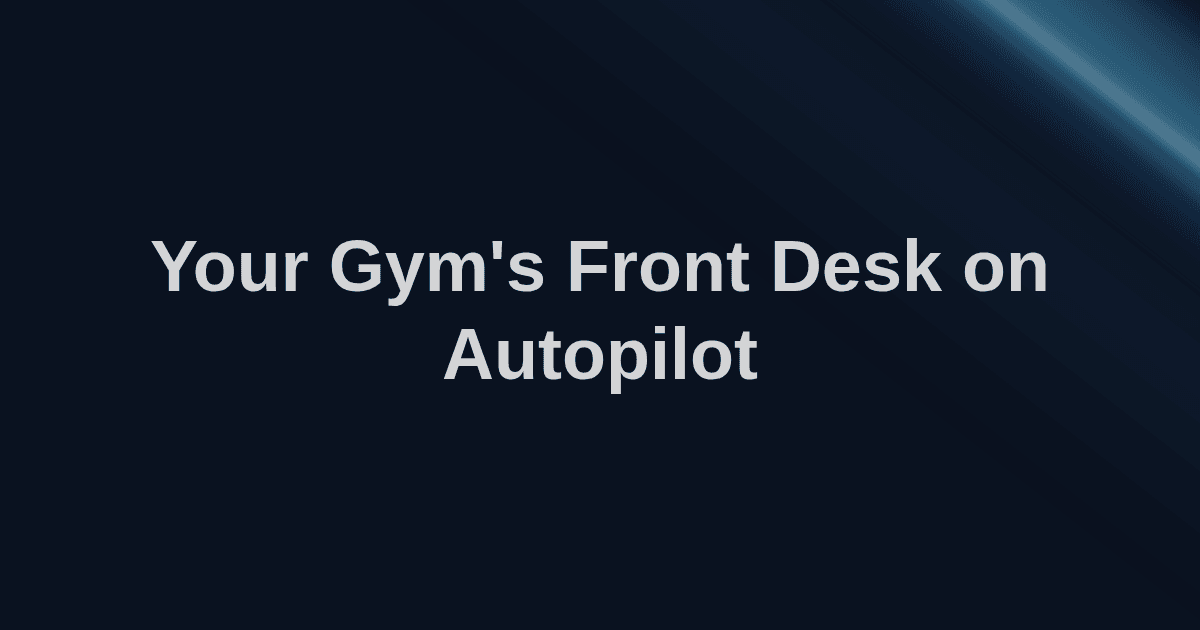 Recepcionista IA para gimnasios: guía de automatización